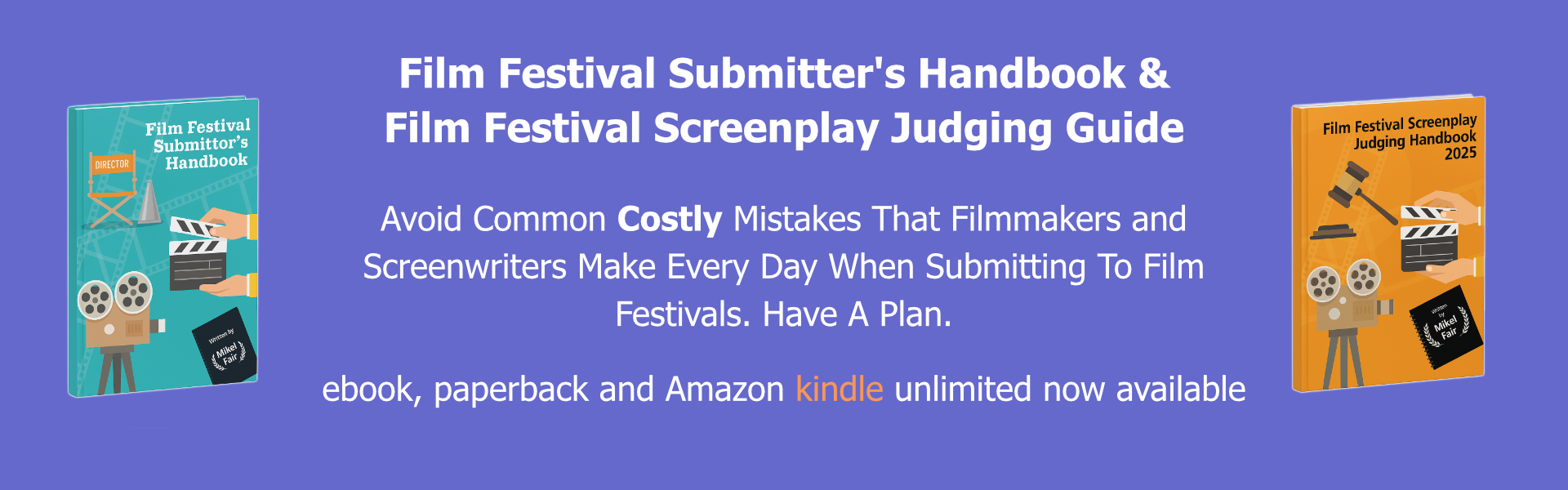 Film Festival Submitter's Handbook and Screenplay Judging Guide - Available on Amazon